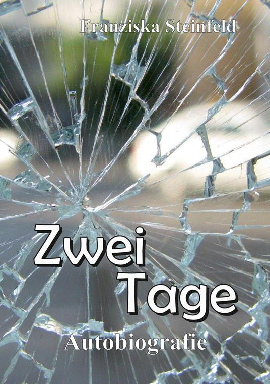 Zwei Tage - Franziska Steinfeld - ebook