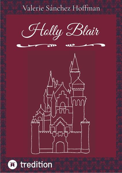 Holly Blair - Valerie Sánchez Hoffmann - ebook