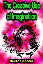The Creative Use of Imagination