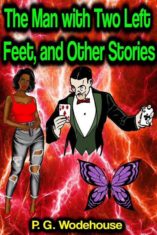 The Man with Two Left Feet, and Other Stories