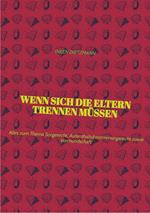 Wenn sich die Eltern Trennen müssen