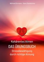 Kohärentes Atmen Das Übungsbuch