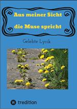 Aus meiner Sicht die Muse spricht