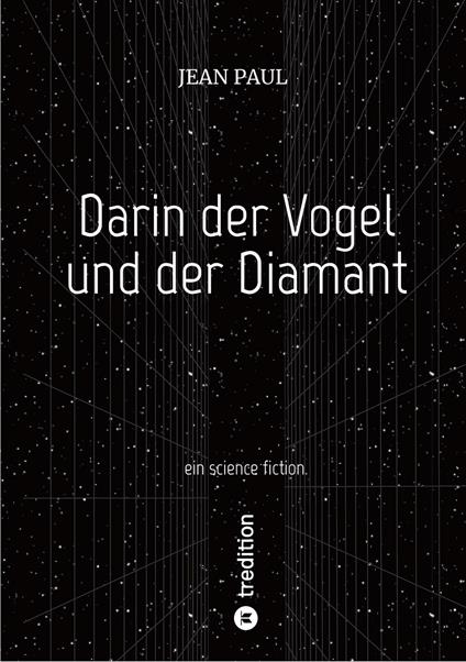 Darin der Vogel und der Diamant