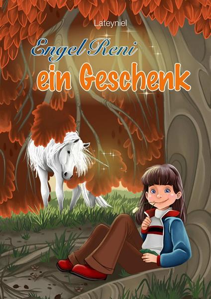 Engel Reni - ein Geschenk - Lateyniel,Andrea Baitz - ebook