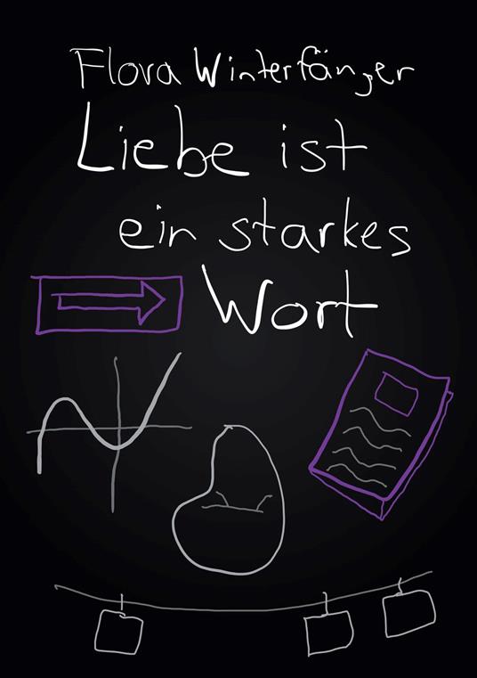 Liebe ist ein starkes Wort - Flora Winterfänger - ebook