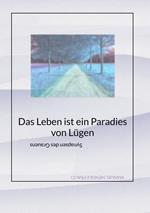 Das Leben ist ein Paradies von Lügen