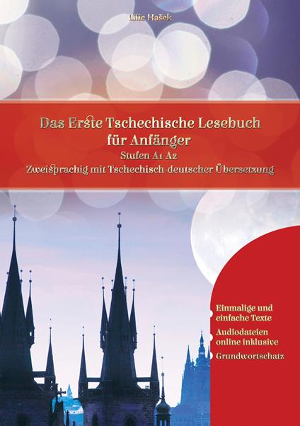Lerne Tschechisch: Das Erste Tschechische Lesebuch für Anfänger - Lilie Hašek - ebook