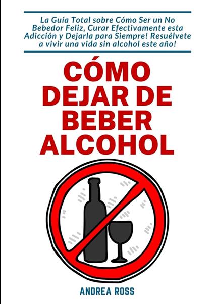 Cómo dejar de beber alcohol