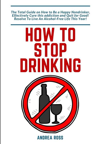 How to Stop Drinking Alcohol