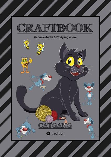 CRAFTBOOK - SUPER SPIEL - CATCH THE RAT - TOLLE MOTIVE - KREATIVES MALEN - BASTELN - MOGO DIE MAUS - KATZENBILDER - Gabriele André,Wolfgang André,Anton Hackner,Josef Mayrhofer - ebook