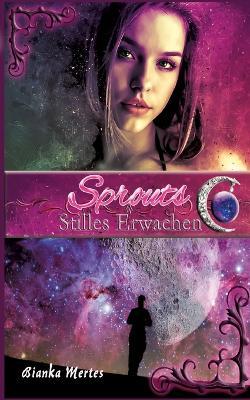 Sprouts: Stilles Erwachen - Bianka Mertes - cover