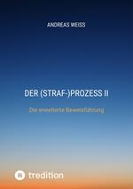 Der (Straf-)Prozess II