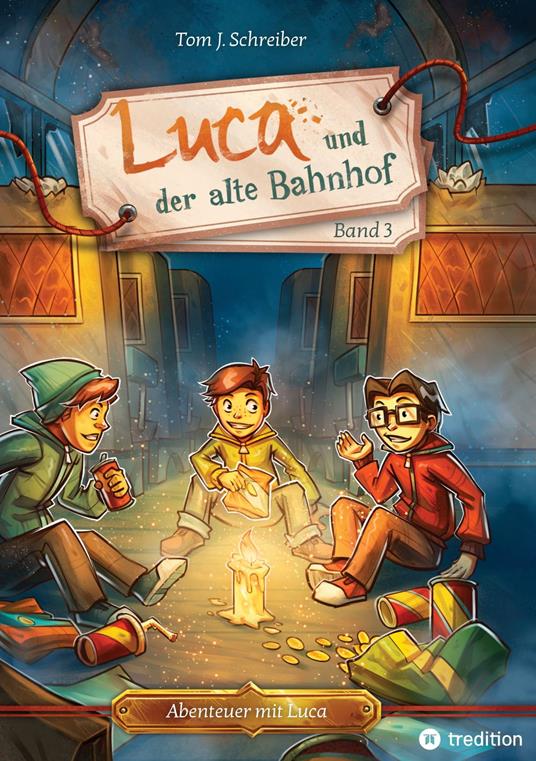 Luca und der alte Bahnhof - Dorothea Gerl,Tom J. Schreiber,Monika Kleinau,Philipp Ach - ebook