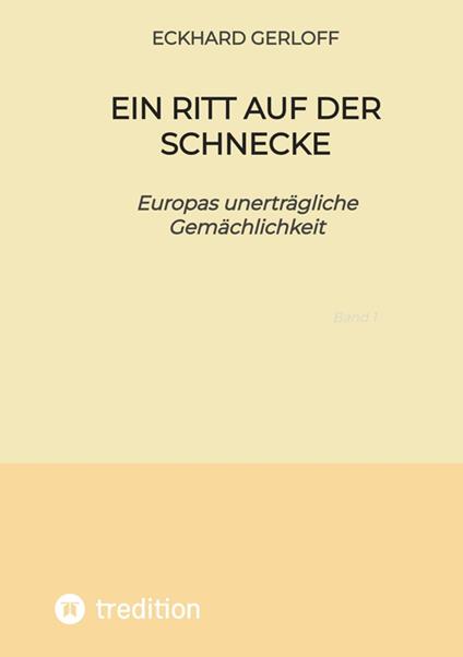 Ein Ritt auf der Schnecke - Eckhard Gerloff - ebook