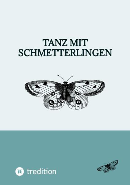 Tanz mit Schmetterlingen - Leandra Schmidt - ebook