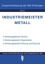 Industriemeister Metall - Zusammenfassung der IHK-Prüfungen (E-Book)