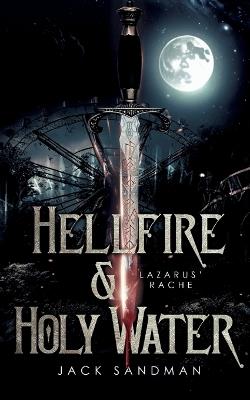 Hellfire and Holy Water I - Lazarus' Rache - Jack Sandman - cover