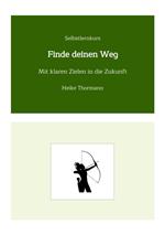 Selbstlernkurs: Finde deinen Weg