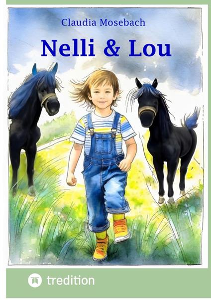 Nelli & Lou - Claudia Mosebach,Petra Wlosik - ebook