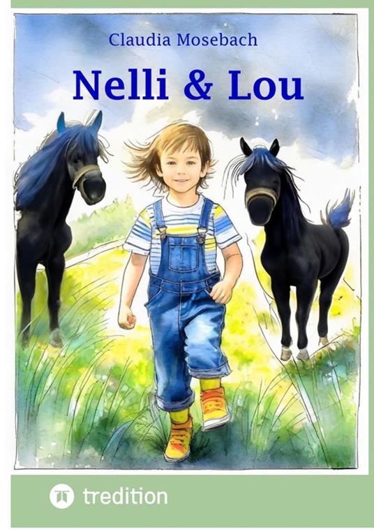 Nelli & Lou - Claudia Mosebach,Petra Wlosik - ebook