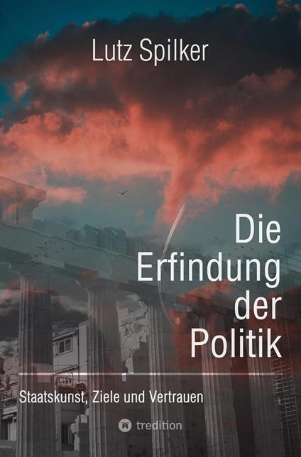Die Erfindung der Politik