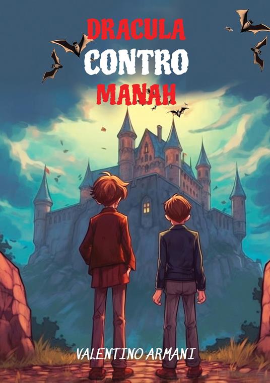 Learn Italian with Dracula Contro Manah - Valentino Armani - ebook