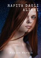 Rapita dagli Alieni - Martin Monica, - Ebook - EPUB3 con Adobe DRM ...