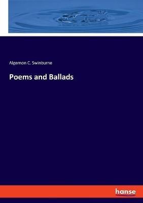 Poems and Ballads - Algernon C Swinburne - cover
