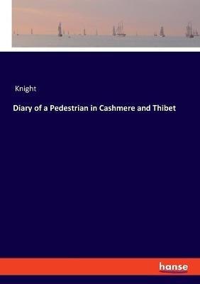 Diary of a Pedestrian in Cashmere and Thibet - Knight - cover