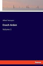 Enoch Arden: Volume 1