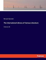 The International Library of Famous Literature: Volume 26