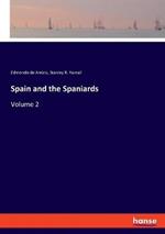 Spain and the Spaniards: Volume 2
