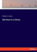 Idle Hours in a Library