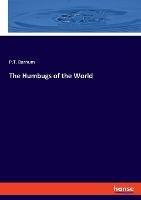 The Humbugs of the World - P T Barnum - cover