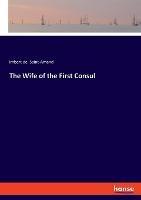 The Wife of the First Consul