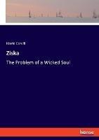 Ziska: The Problem of a Wicked Soul - Marie Corelli - cover