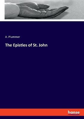 The Epistles of St. John - A Plummer - cover