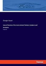 Lives of Seventy of the most eminent Painters, Sculptors and Archeticts: Volume III