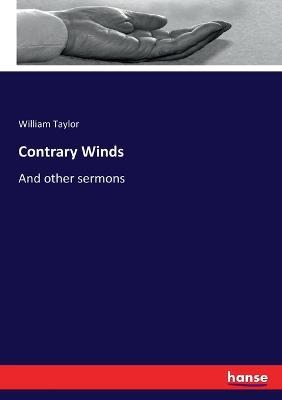 Contrary Winds: And other sermons - William Taylor - cover