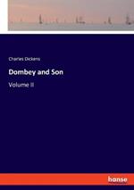 Dombey and Son: Volume II