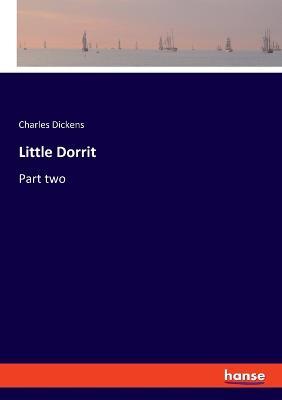 Little Dorrit: Part two - Charles Dickens - cover