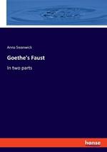 Goethe's Faust: In two parts