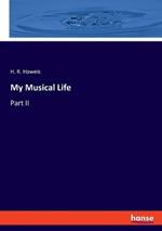 My Musical Life: Part II