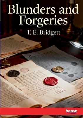 Blunders and Forgeries - T E Bridgett - cover