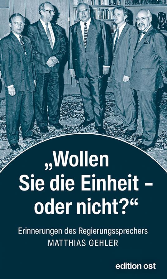 »Wollen Sie die Einheit – oder nicht?«
