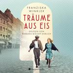 Träume aus Eis (ungekürzt)