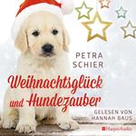 Weihnachtsglück und Hundezauber (ungekürzt)