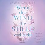Wenn der Wind die Stille zerbricht