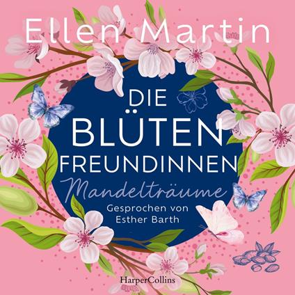 Die Blütenfreundinnen – Mandelträume